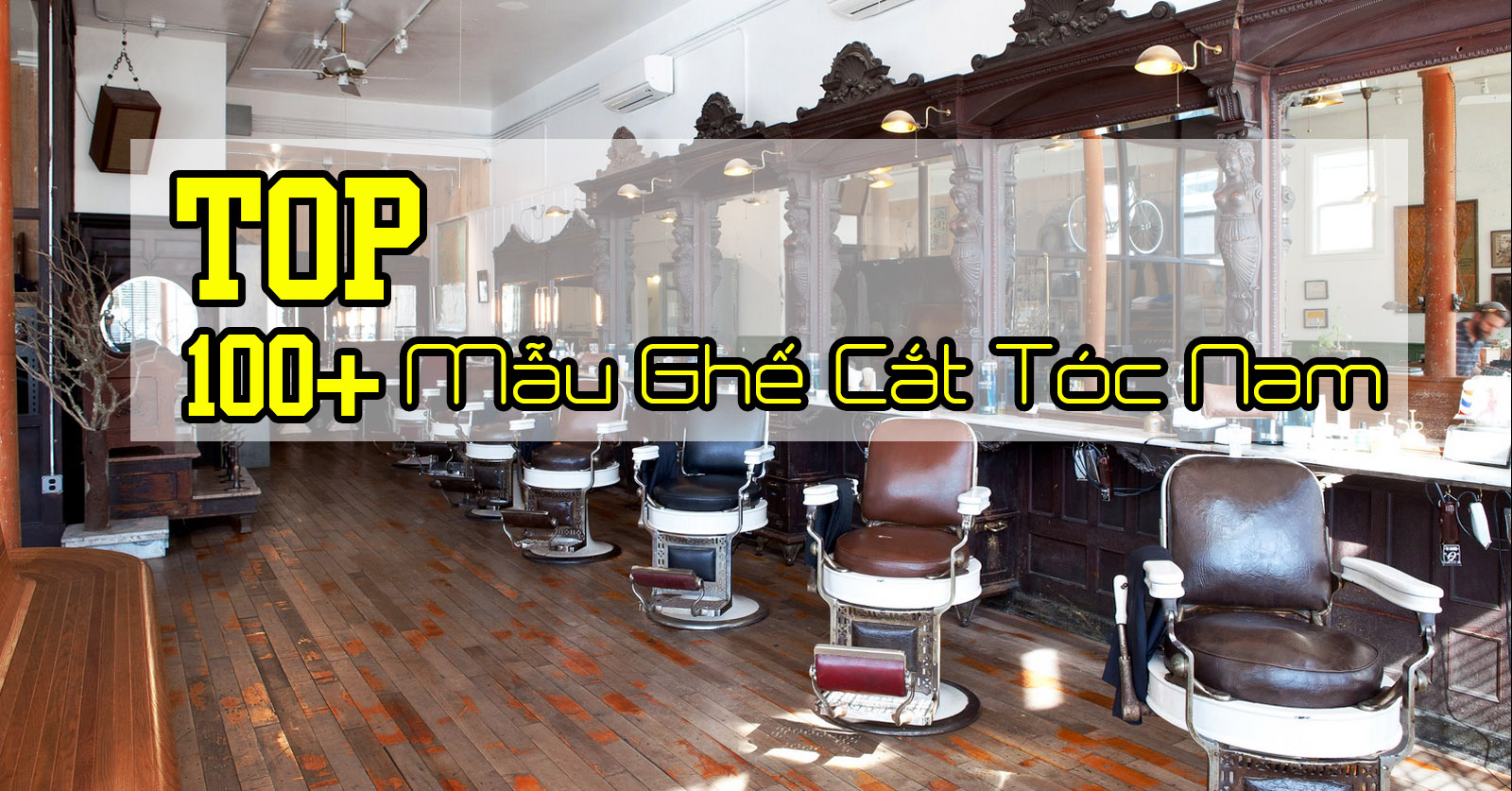 100 Mẫu ghế cắt tóc nam thịnh hành