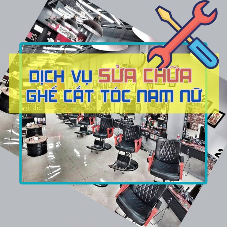 Sửa ghế cắt tóc